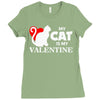 my cat is my valentine (2) Ladies Fitted T-Shirt