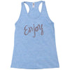 cute enjoy Racerback Tank