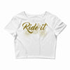 ride it Crop Top