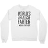 world's greatest farter i mean father Crewneck Sweatshirt