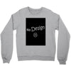 no design fashion Crewneck Sweatshirt