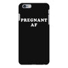 Pregnant Af iPhone 6 Plus/6s Plus Case