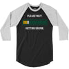 please wait. getting drunk. 3/4 Sleeve Shirt