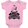 I Am Labrador Retriever Actually In A Very Commited Relationship Baby Onesie