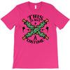 this is not a costume T-Shirt