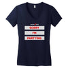 sorry i'm partying Women's V-Neck T-Shirt
