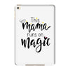 This Mama Runs on Magic iPad Mini 4