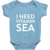 i need vitamin sea Baby Onesie