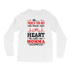 There's This Boy Who Stole My Heart He Calls Me Momma Long Sleeve Shirts