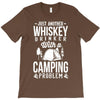 whiskey and camping! T-Shirt
