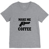 make me coffee V-Neck Tee