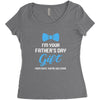 I'm Your Father's Day Gift  Says You're Welcome Baby Boy Women's Triblend Scoop T-shirt
