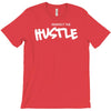 respect the hustle T-Shirt