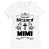 I Am One Blessed Mimi Ladies Fitted T-Shirt
