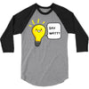 wattever! 3/4 Sleeve Shirt