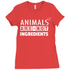 Animals Are Not Ingredients Ladies Fitted T-Shirt