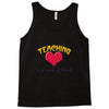 teaching is a work of heart Tank Top