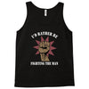 id rather be fighting the man Tank Top