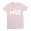No 0ne Fights Alone Ladies Fitted T-Shirt