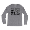 don't want none Long Sleeve Shirts