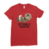 otterly wasted drinking Ladies Fitted T-Shirt
