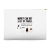 MONEY CAN BUY A LOT OF THINGS, Accessory Pouches