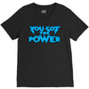 you got the power V-Neck Tee