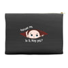 Excuse Me Is It May Yet Baby Boy Accessory Pouches