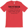 mother defined mothers day T-Shirt