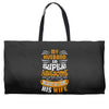 My Husband Is Super Awesome Weekender Totes