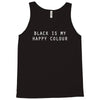 black is my happy colour ringer Tank Top