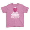 I Am Actually In A Very Commited Relationship Youth Tee