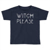 witch please Toddler T-shirt