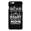There's This Boy Who Stole My Heart He Calls Me Mom iPhone 6 Plus/6s Plus Case