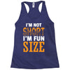 I Am Not Short I Am Fun Size Racerback Tank