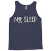 no sleep white Tank Top