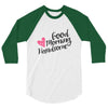 good morning handsome 3/4 Sleeve Shirt