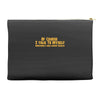 of course i talk to myself, i need expert advice Accessory Pouches