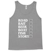 road bait beer boat fish story Tank Top