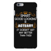 Smart Good Looking Actuary Doesnt Get Better Than iPhone 6/6s Plus Case