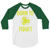 born to fidget 3/4 Sleeve Shirt