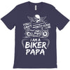 You Cant Scare Me I am Biker Papa T-Shirt