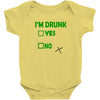 im drunk Baby Bodysuit