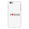 I LOVE YOU DAD iPhone 6 Plus/6s Plus Case