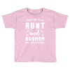 i have two titles aunt and dogmom and i rock them both Toddler T-shirt