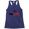 your mum Racerback Tank
