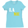 lame Ladies Fitted T-Shirt