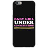 Baby Girl Under Construction iPhone 6/6s Case