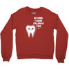 be kind i have fillings too Crewneck Sweatshirt