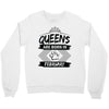 Queens Are Born In February Crewneck Sweatshirt